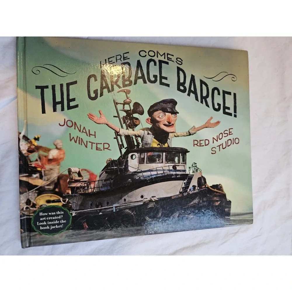 Here Comes the Garbage Barge! - Hardcover By Winter, Jonah - GOOD
